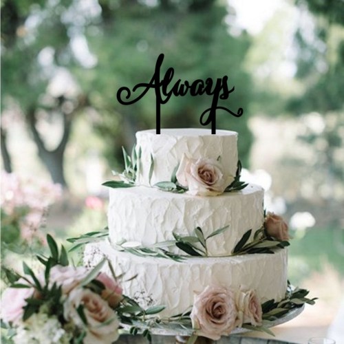 Quick Creations Cake Topper - Always