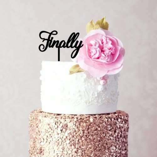 Quick Creations Cake Topper - Finally