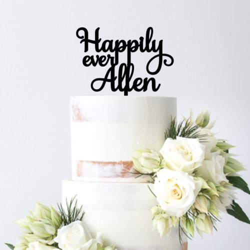 Quick Creations Cake Topper - Happily Ever Allen