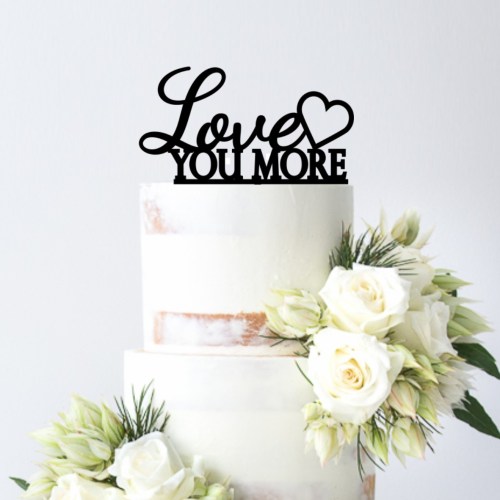 Quick Creations Cake Topper - Love You More