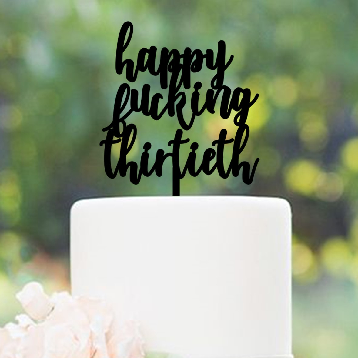 happy fing thirtieth Cake Topper